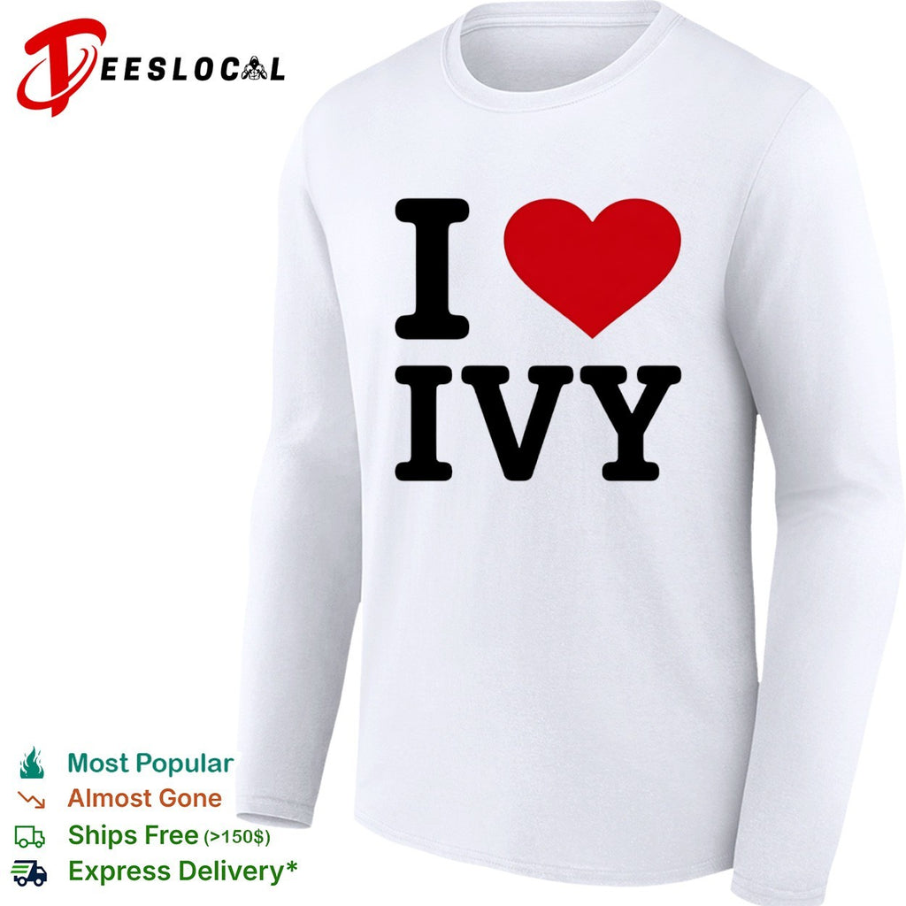 I Love Ivy Name Heart shirt