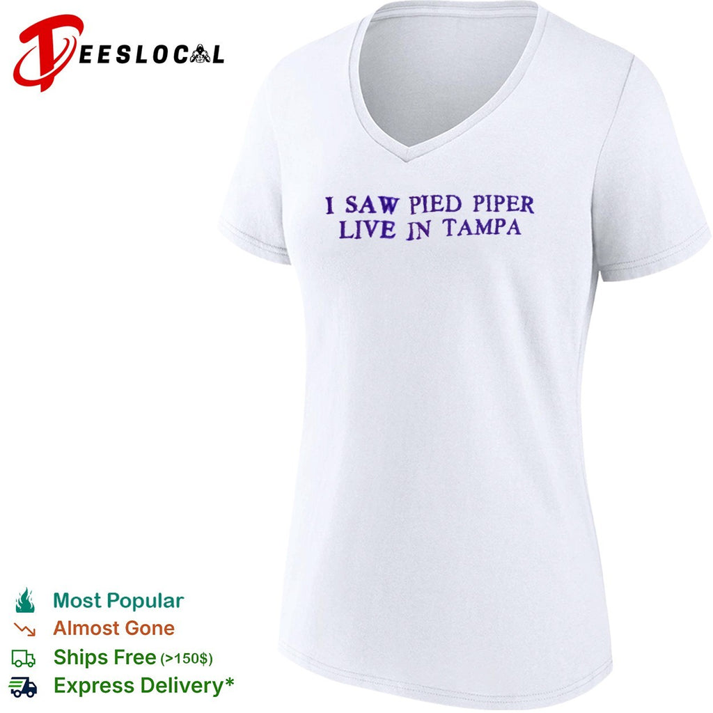 I Saw Pied Piper Live in Tampa shirt