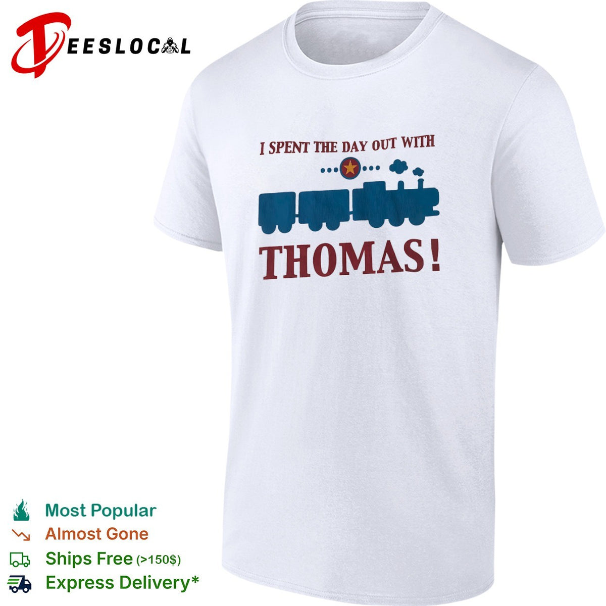 I Spent The Day Out With Thomas Train Franchise Engine Character Toddler shirt