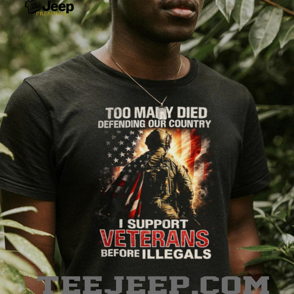 I Support Veterans Before Illegals American Flag Soldier T Shirt