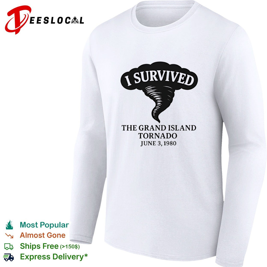 I Survived The Grand Island Tornado June 3 1980 Weather Disaster Event shirt