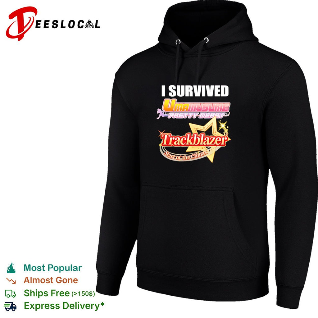 I Survived Uma Musume Pretty Derby Trackblazer Start of the Climax shirt