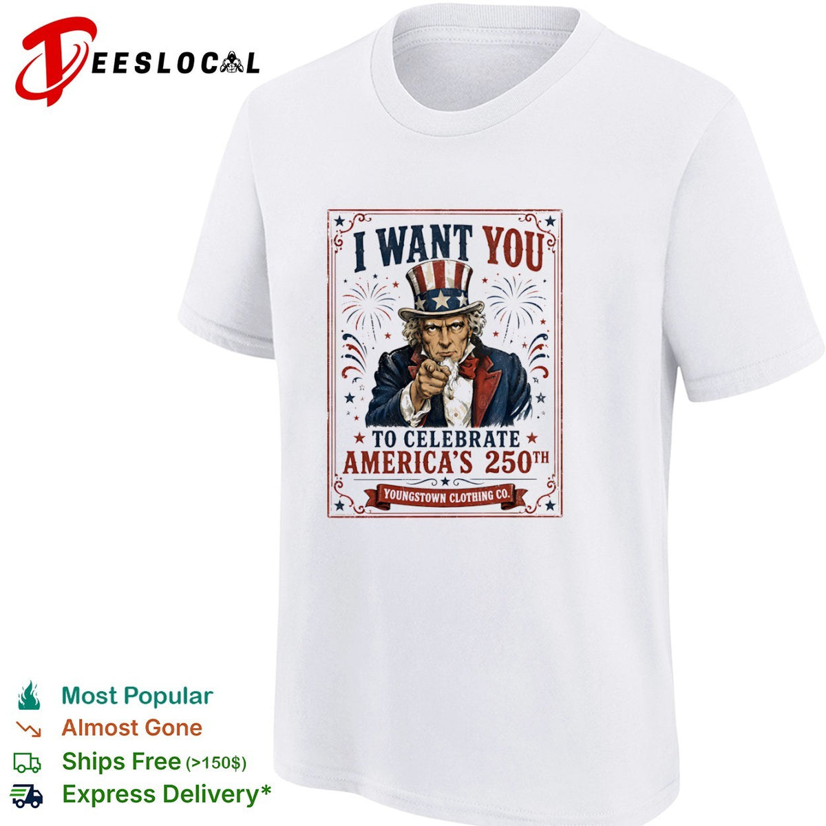 I Want You to Celebrate Americas 250th shirt