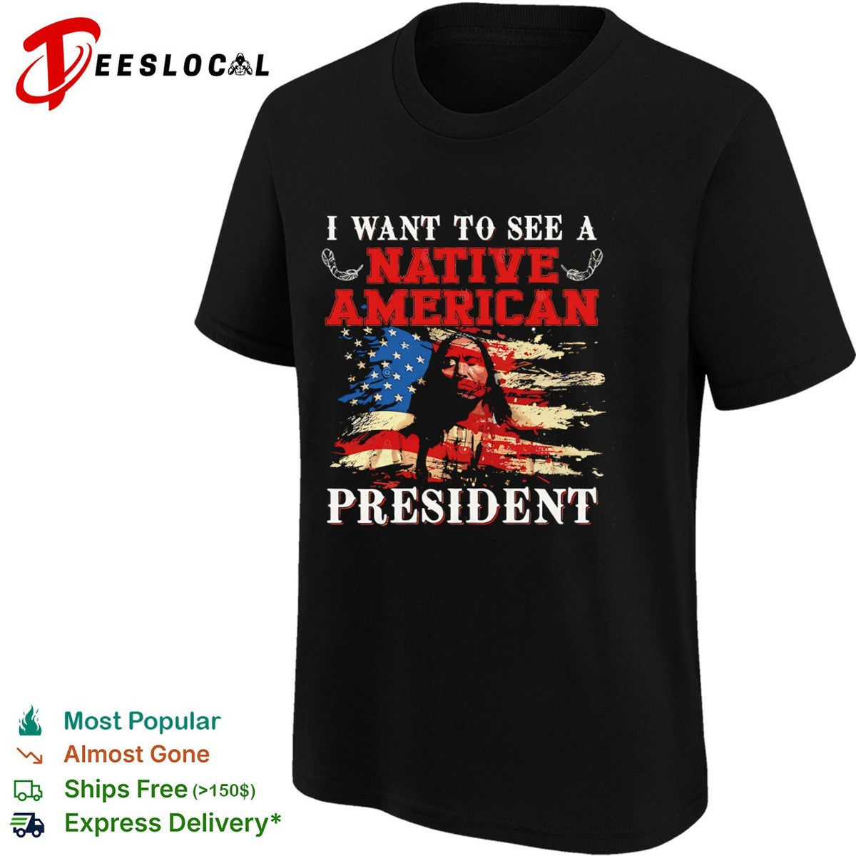 I Want to see a Native American President United States Flag Patriotic shirt