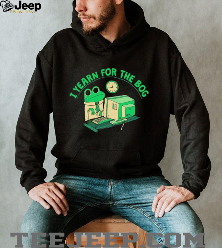 I Yearn For The Bog Funny Office Frog Meme T Shirt