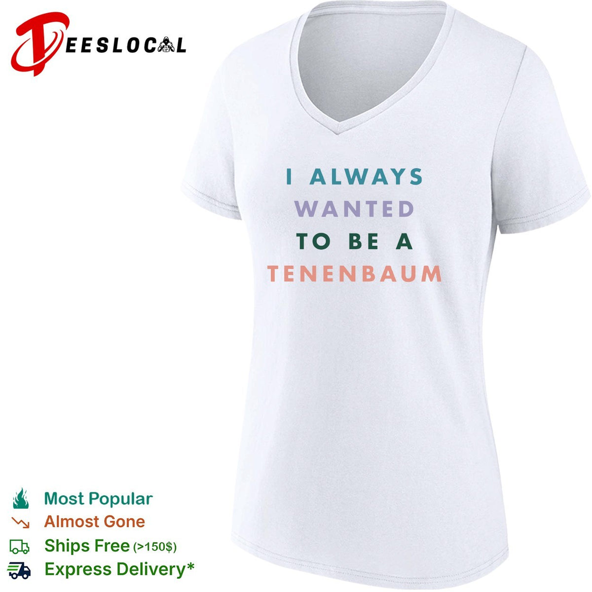 I always wanted to be a Tenenbaum movie quote pastel bold text shirt
