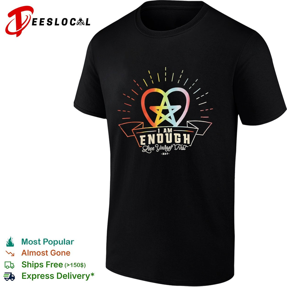 I am Enough Love Yourself First AKF Star Heart rainbow shirt