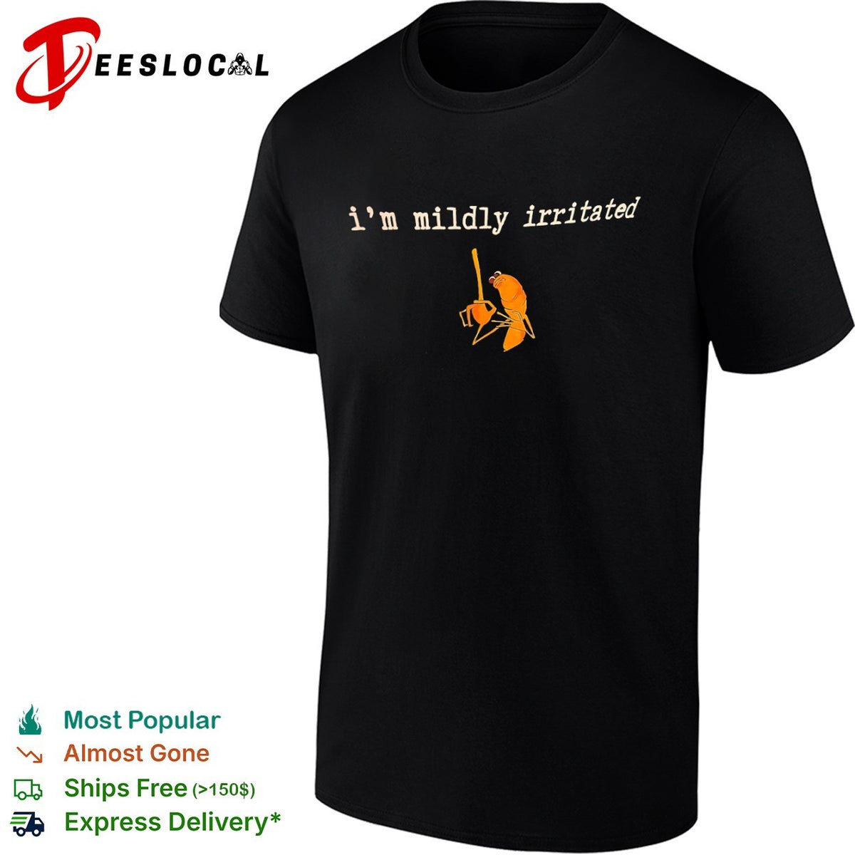 I am mildly irritated Shrimp SquarePants Meme character shirt