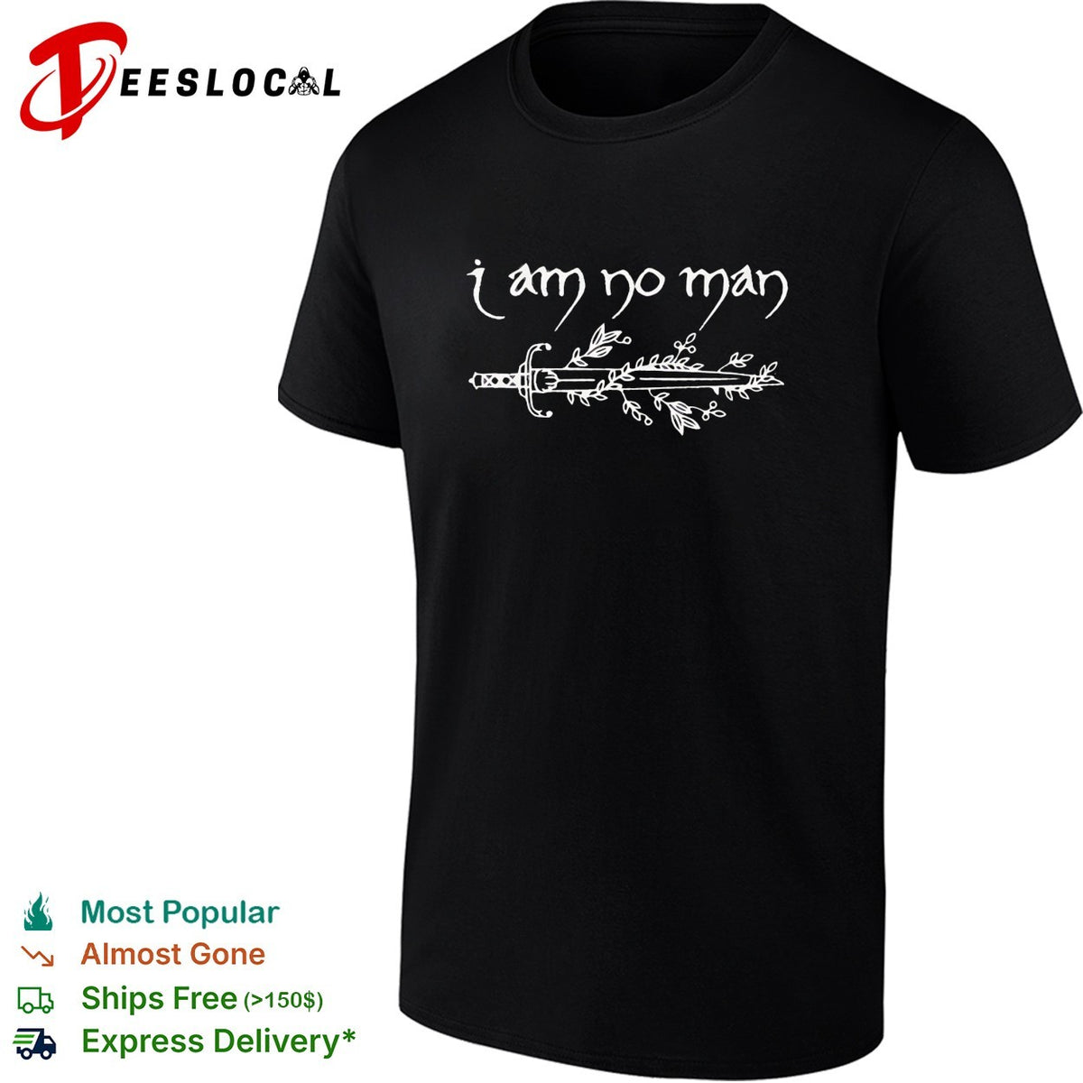 I am no man sword vine illustration fantasy art shirt