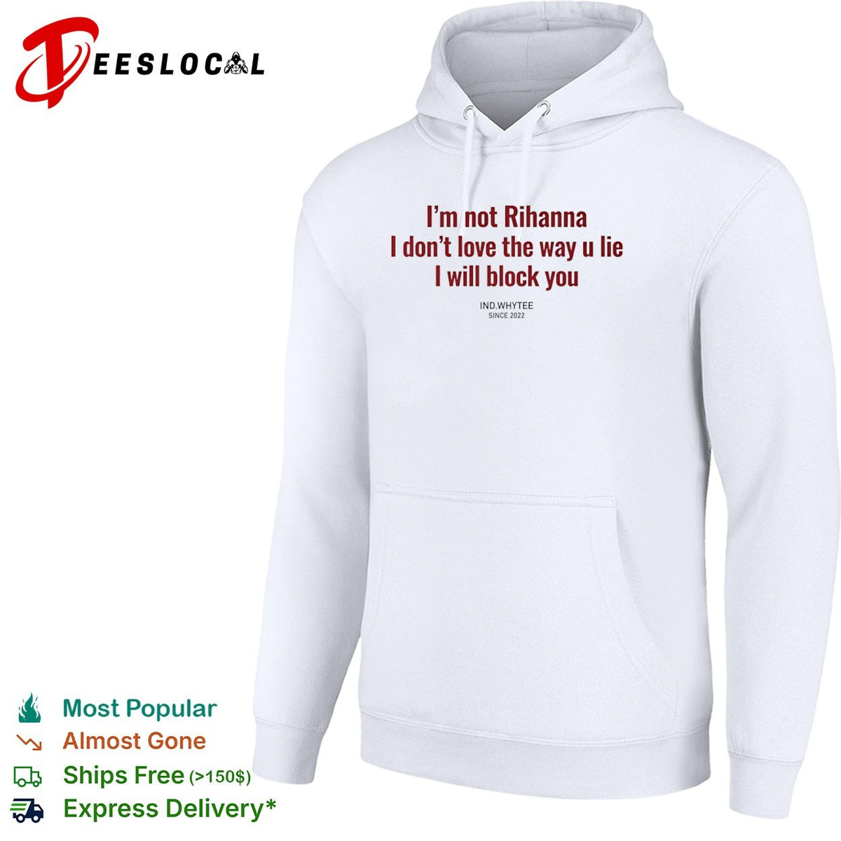 I am not Rihanna I dont love the way u lie I will block you shirt