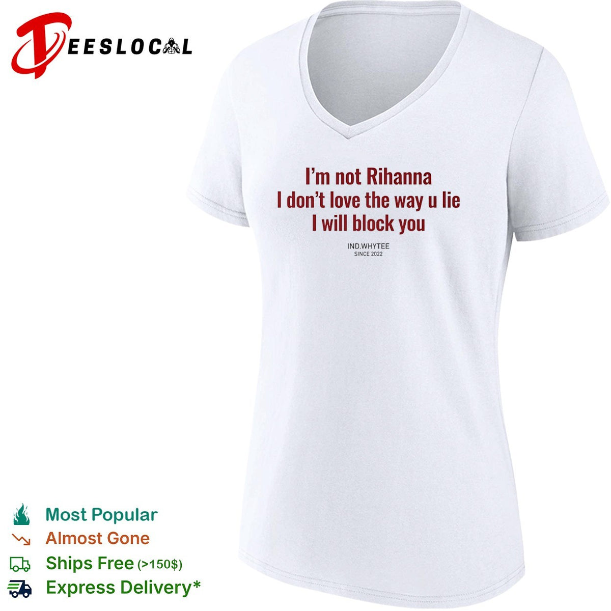 I am not Rihanna I dont love the way u lie I will block you shirt