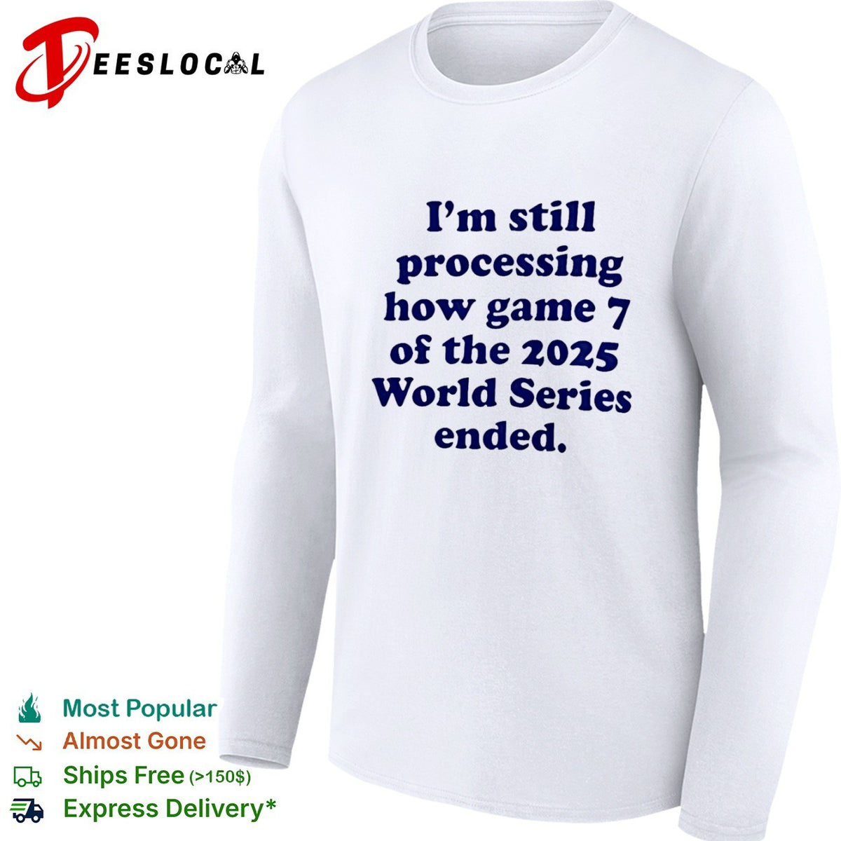 I am still processing how game 7 of the 2025 World Series ended baseball fan shirt