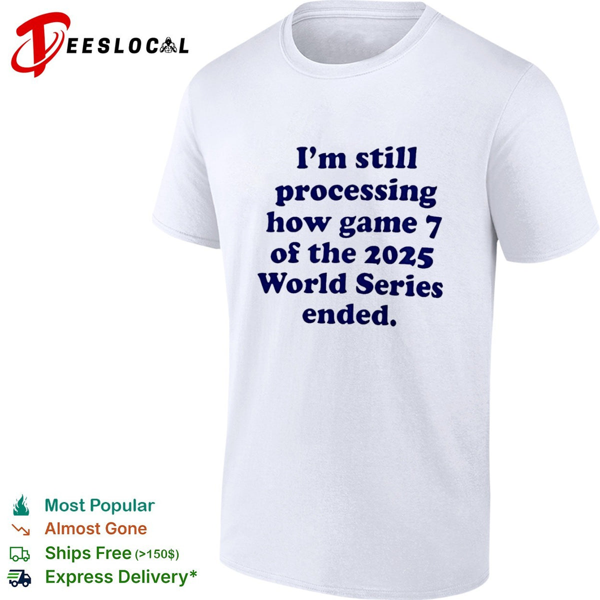I am still processing how game 7 of the 2025 World Series ended baseball fan shirt