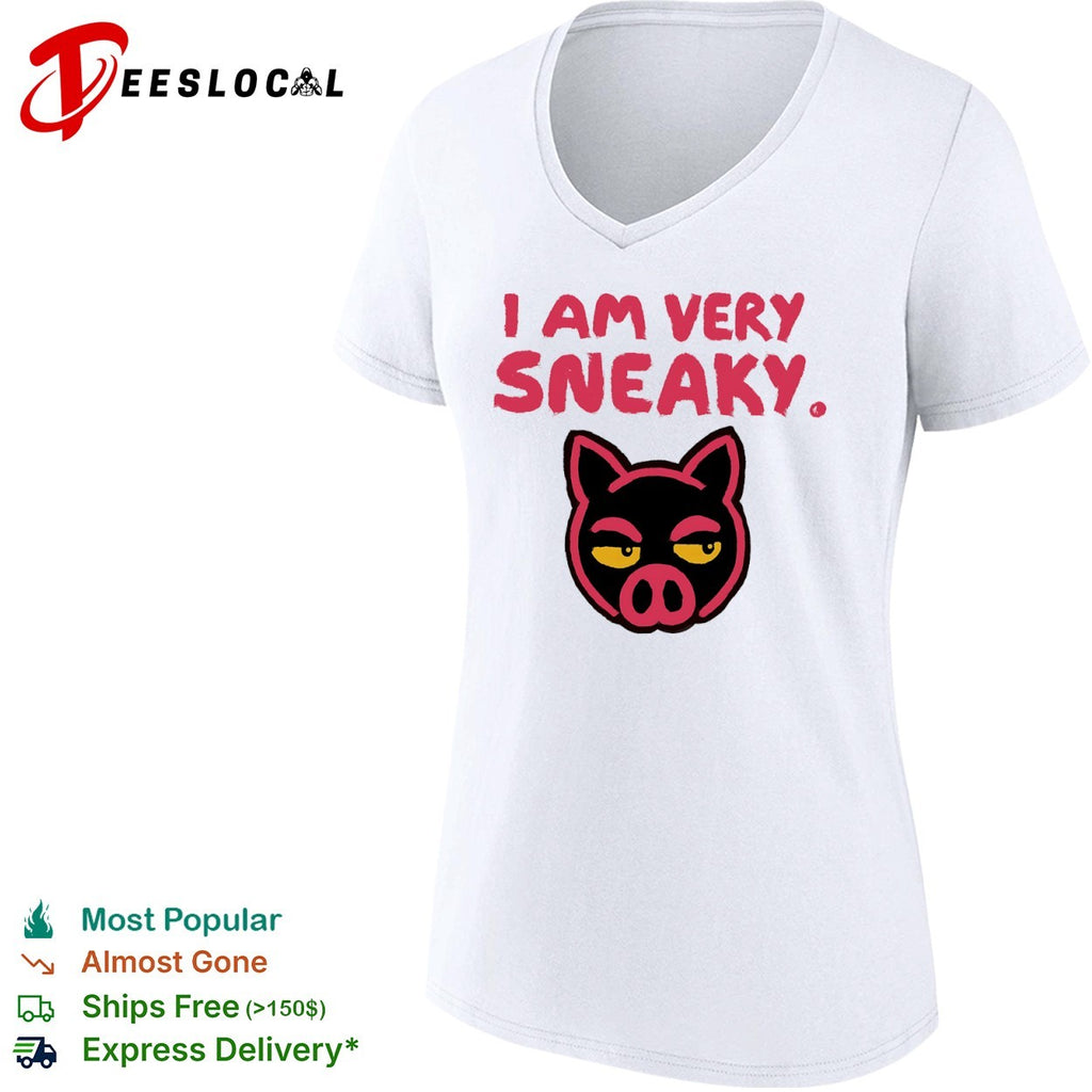 I am very sneaky pig face shirt