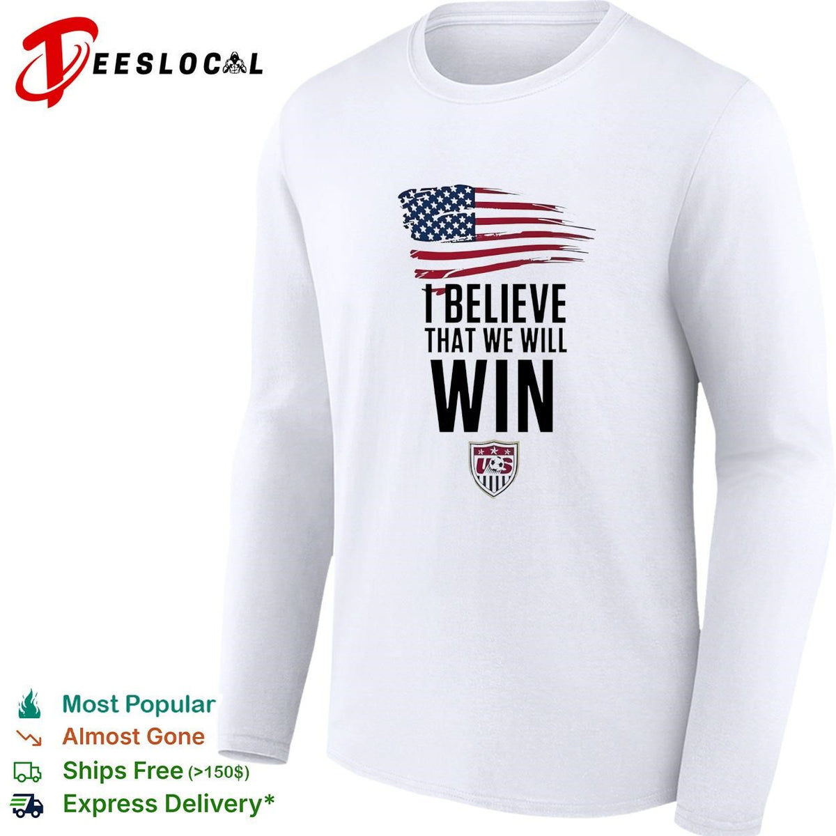 I believe that we will win USA soccer USMNT national team flag shirt