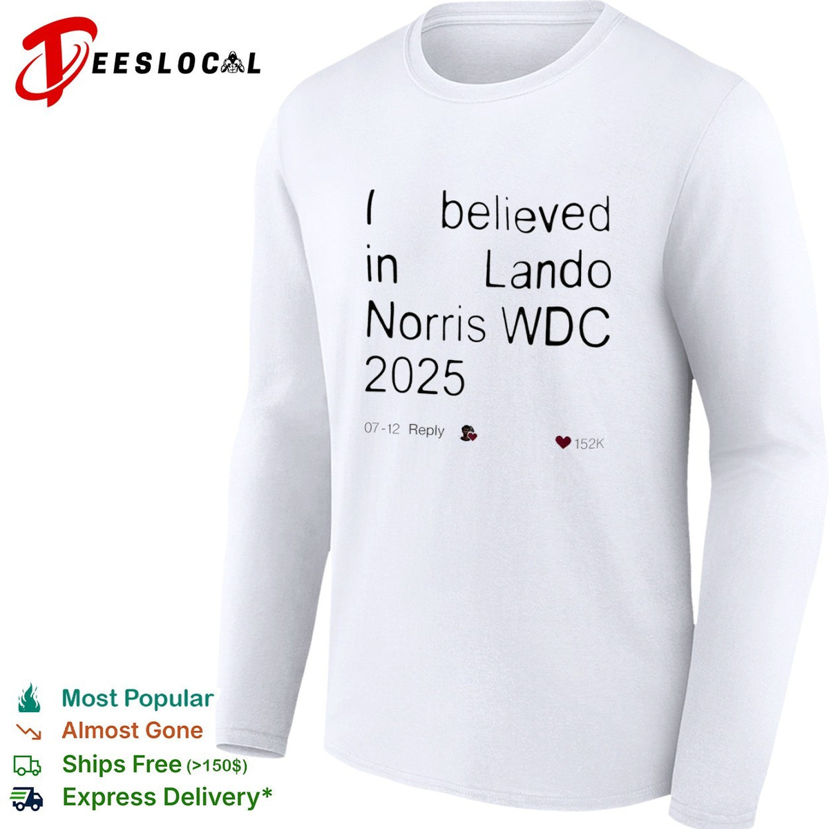 I believed in Lando Norris WDC 2025 Formula 1 McLaren racing fan social media shirt
