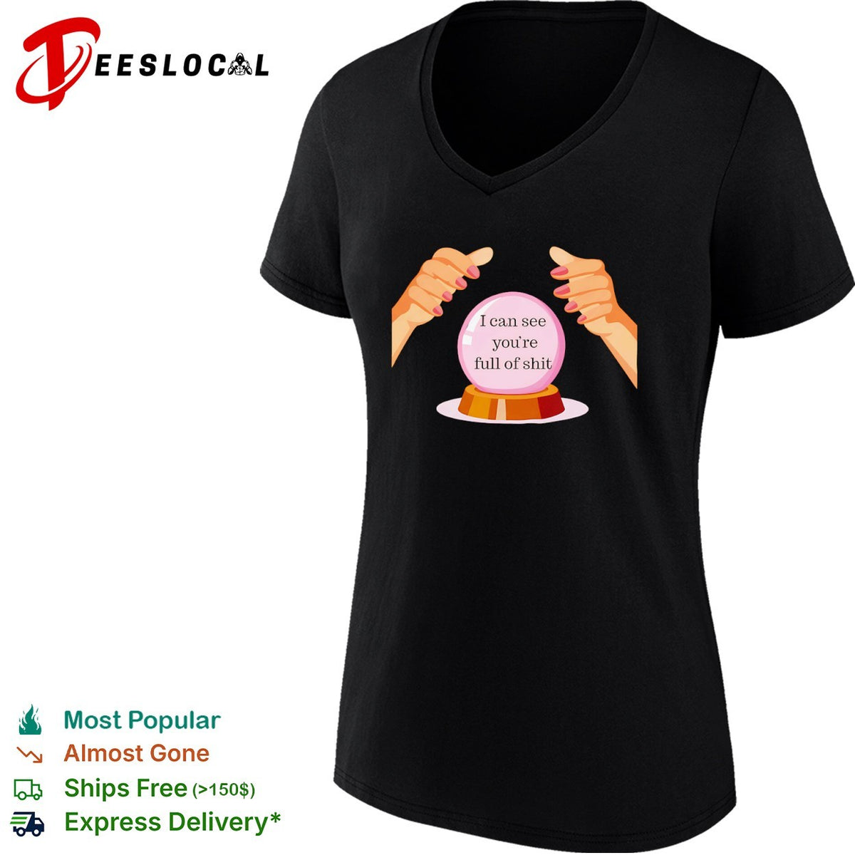 I can see you are full of shit shirt