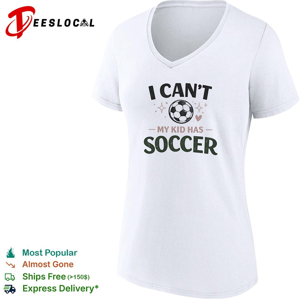 I can’t my kid has soccer shirt soccer ball heart star graphic sports apparel gift