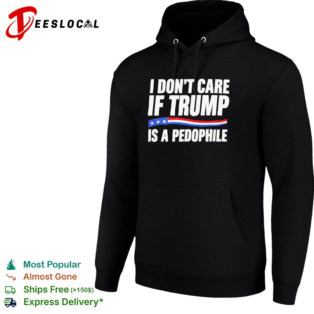 I don’t care if Trump is a pedophjle shirt