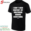 I dont need chatgbt my girlfriend knows everything GrimyKids funny quote shirt