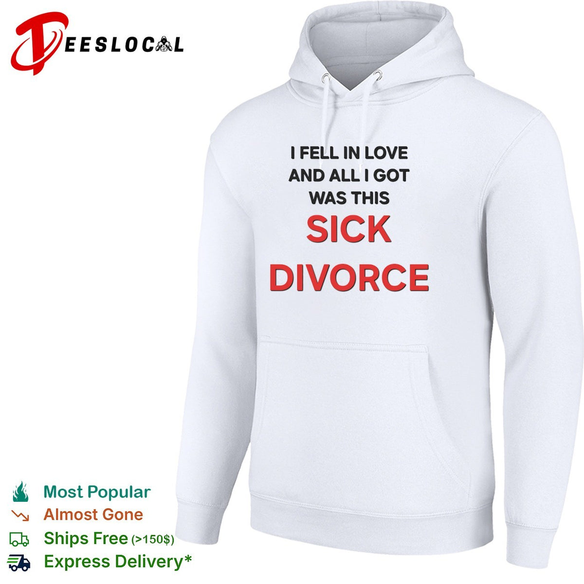 I fell in love and all I got was this sick divorce shirt