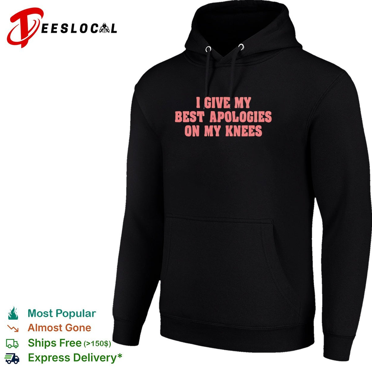 I give my best apologies on my knees shirt