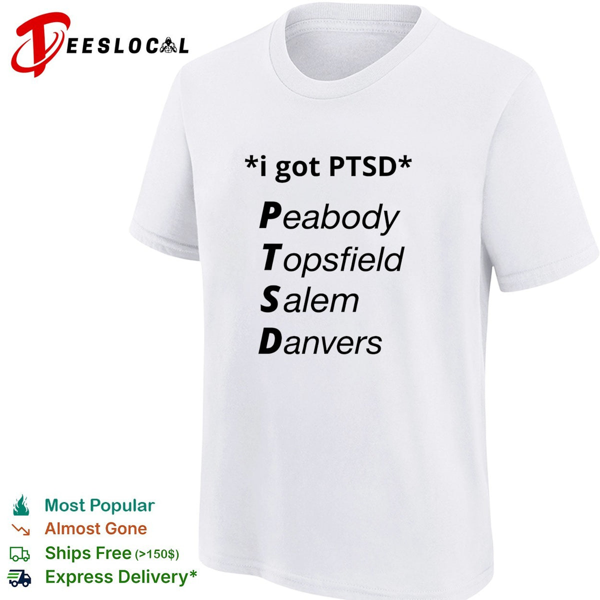 I got PTSD peabody topsfield salem danvers humor shirt