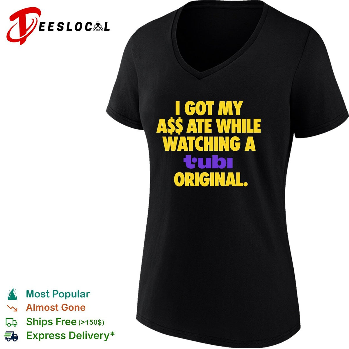 I got my butt ate while watching a Tubi Original streaming service humor shirt