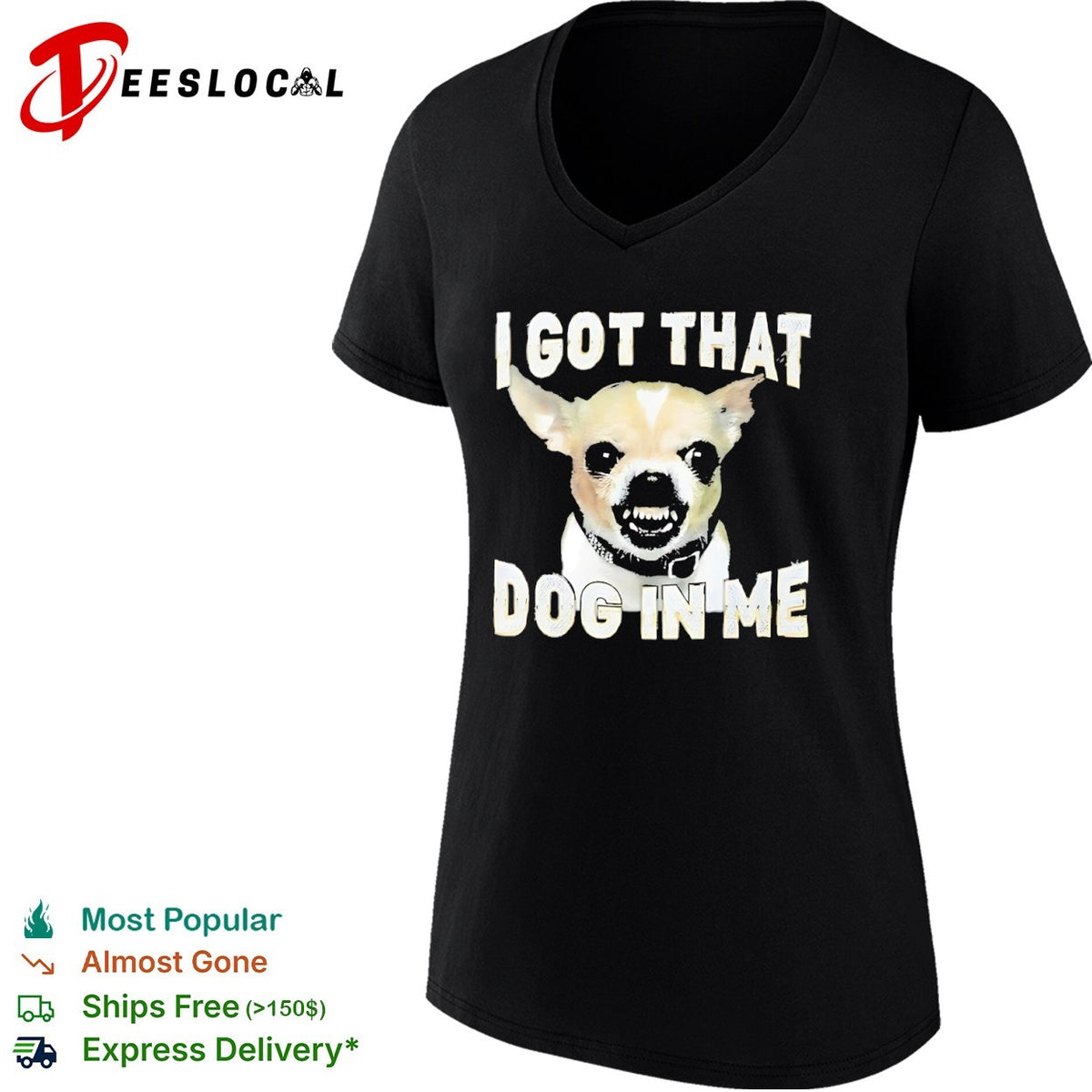 I got that dog in me Chihuahua shirt
