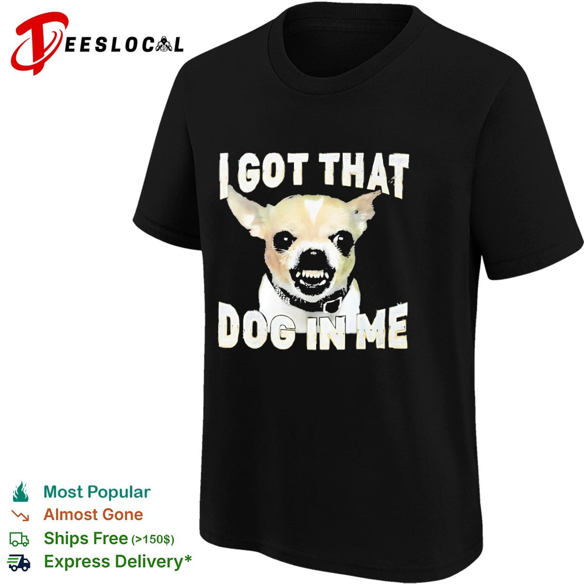 I got that dog in me Chihuahua shirt