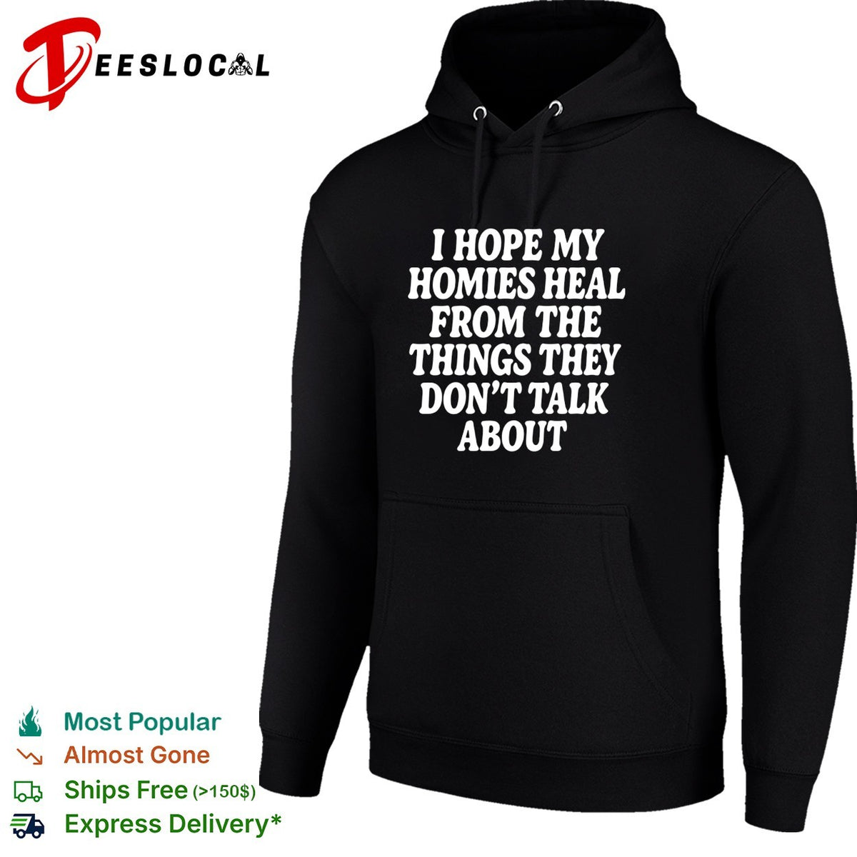 I hope my homies heal from the things they dont talk about typography shirt