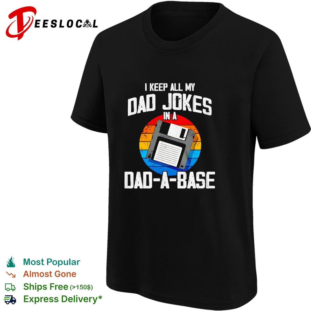 I keep all my dad jokes in a dad a base floppy disk shirt