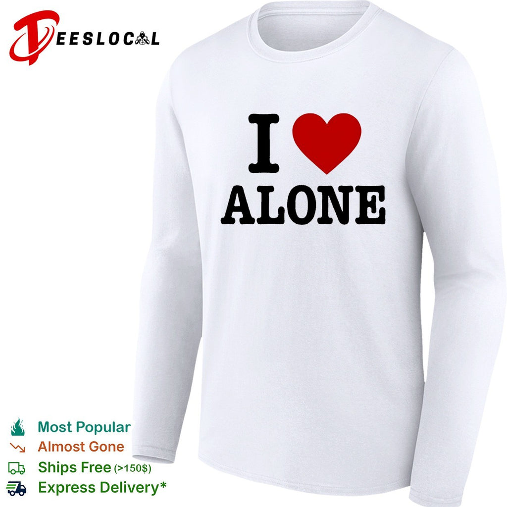 I love alone introvert heart humor shirt