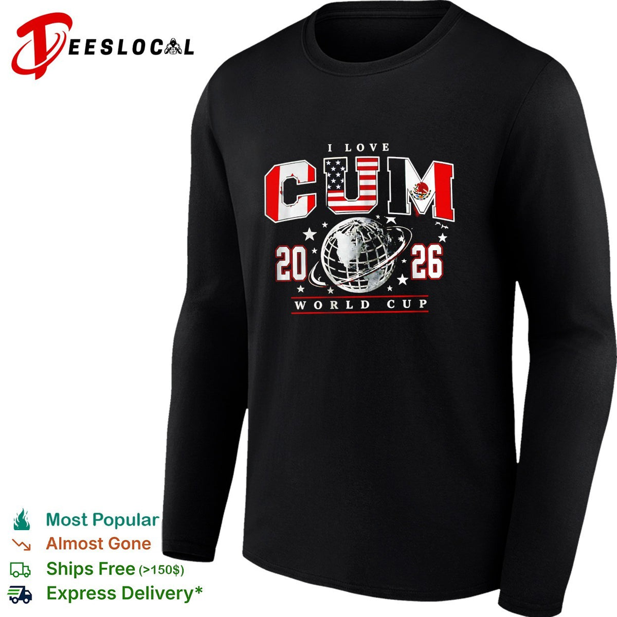 I love cum 2026 World Cup USA Mexico Canada flags globe shirt