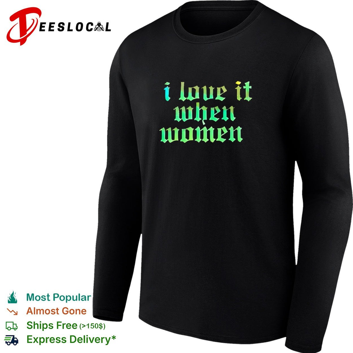 I love it when women shirt