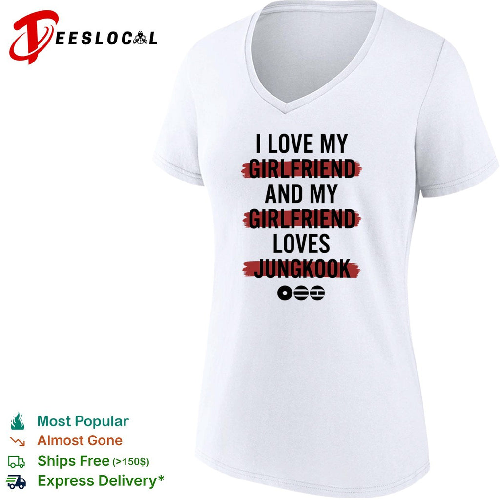 I love my girlfriend and my girlfriend loves Jungkook BTS music shirt