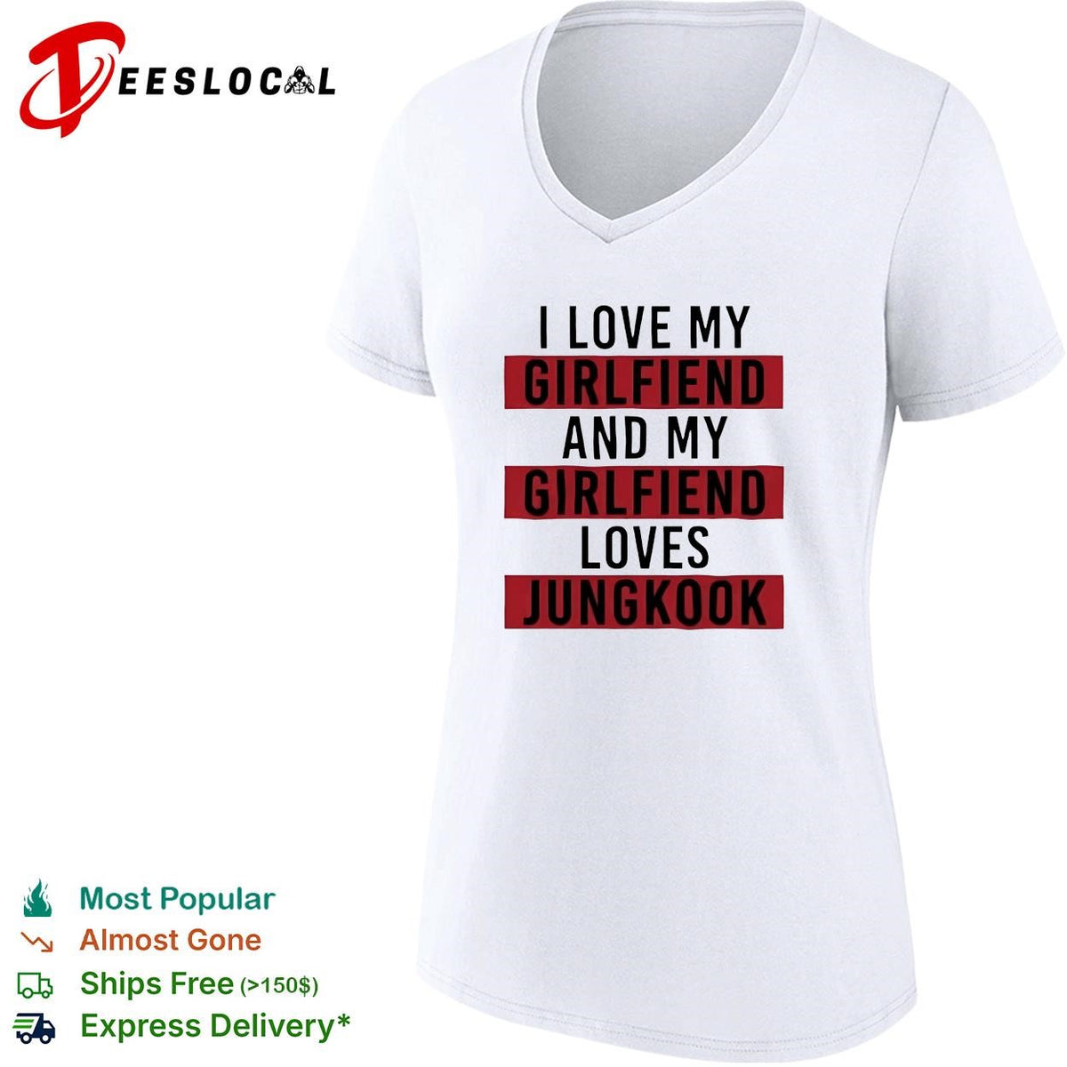 I love my girlfriend and my girlfriend loves Jungkook bold red lettering shirt