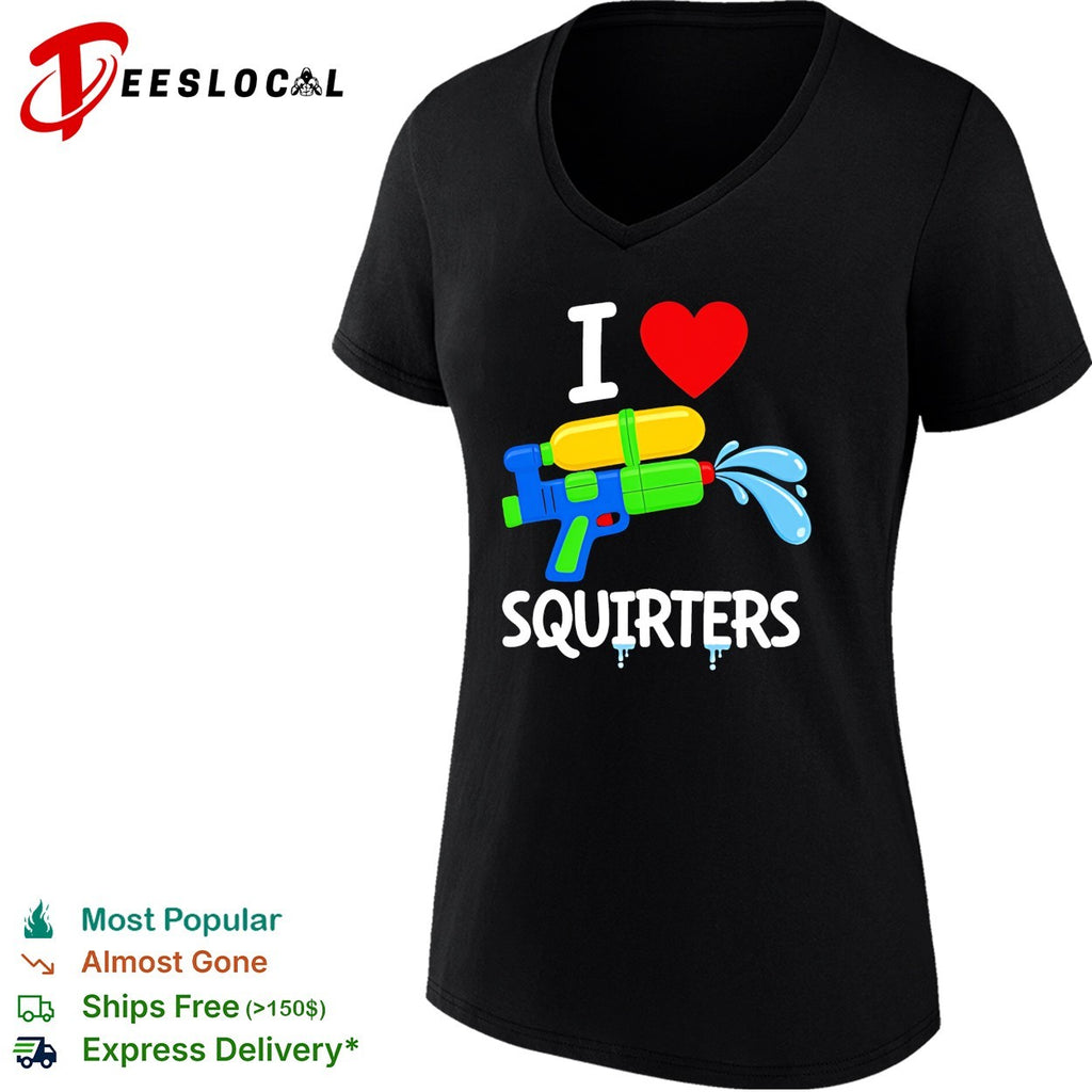 I love squirters water gun funny shirt