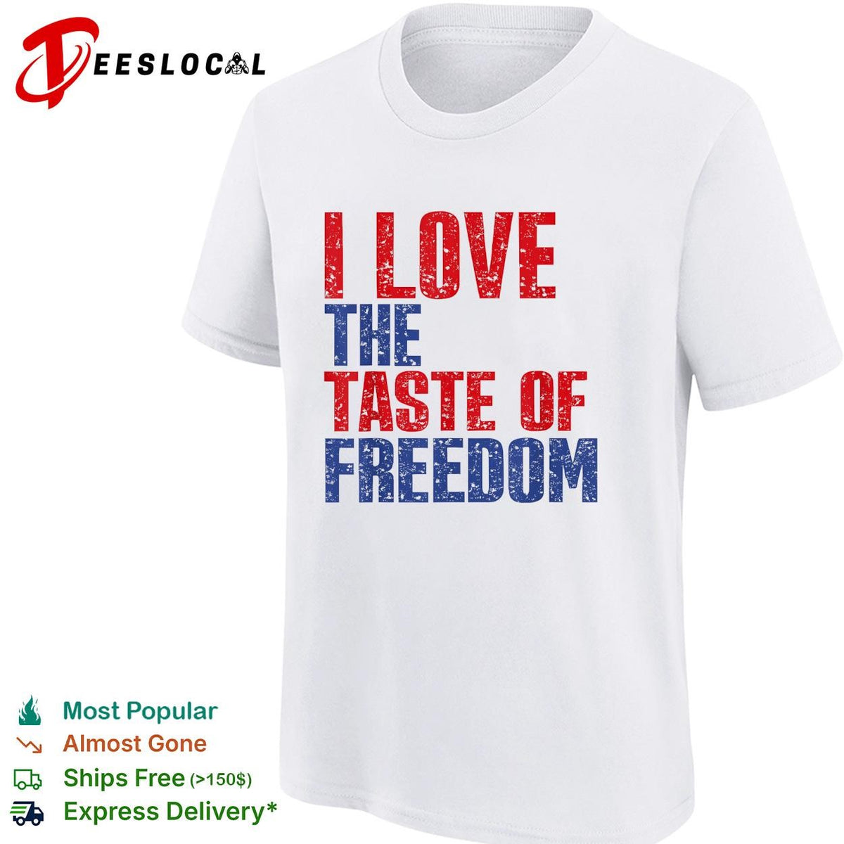 I love the taste of freedom patriotic Fourth of July bold text shirt