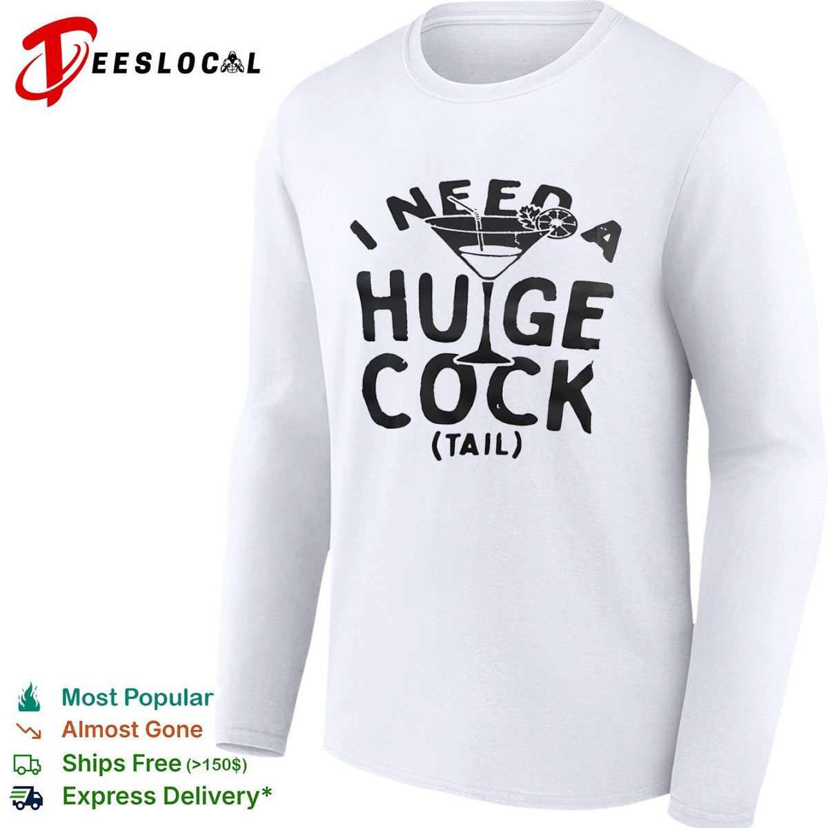 I need a huige cock tail shirt