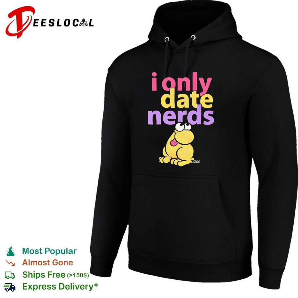 I only date nerds Frog shirt