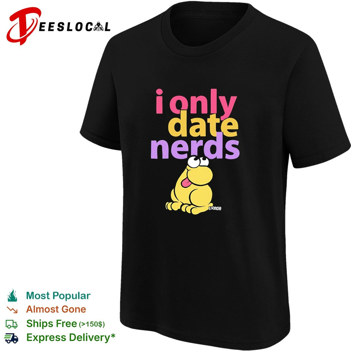 I only date nerds Frog humor shirt