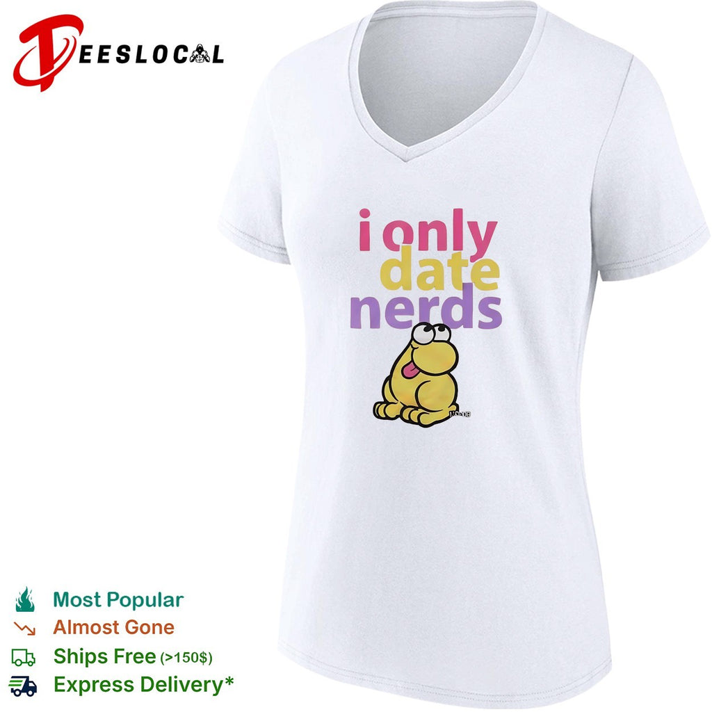 I only date nerds colorful bold text cartoon worm character fun shirt