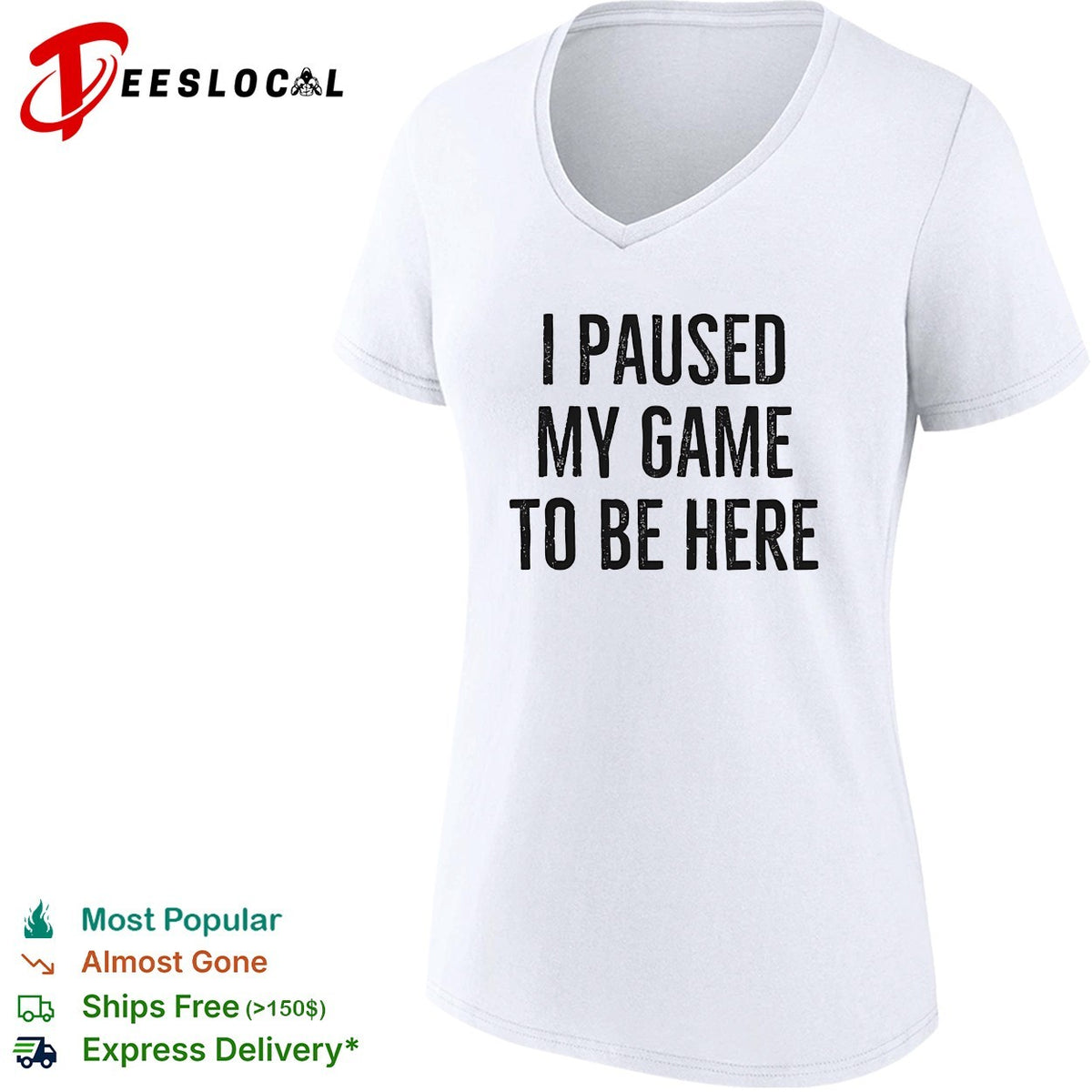 I paused my game to be here bold distressed typography gamer humor shirt