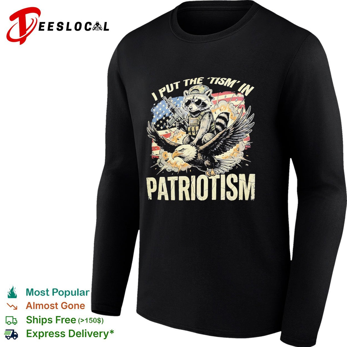 I put the tism in patriotism Raccoon riding eagle tactical weapon graphic shirt
