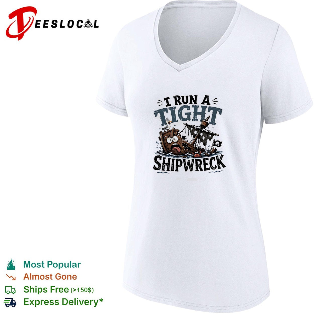 I run a tight shipwreck it’s fine I’m fine everything is fine shirt