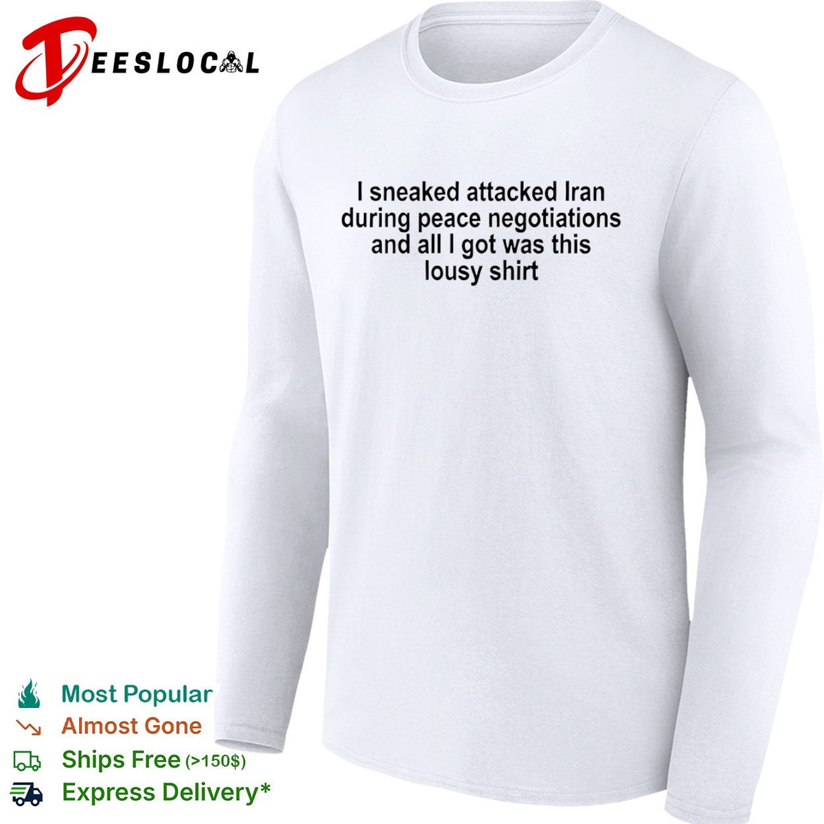 I sneaked attacked Iran during peace negotiations and all I got was this lousy shirt