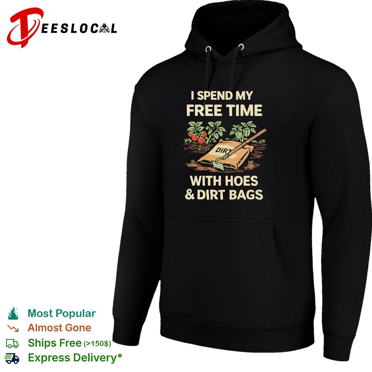 I spend my free time with hoes and dirt bags gardening humor shirt