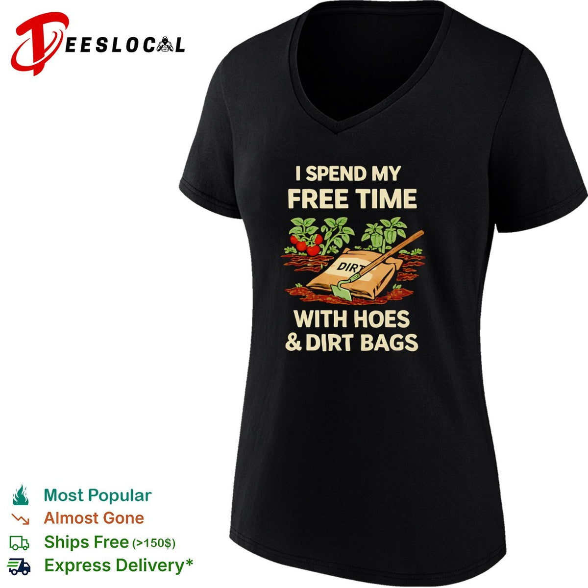 I spend my free time with hoes and dirt bags gardening vegetable plant shirt