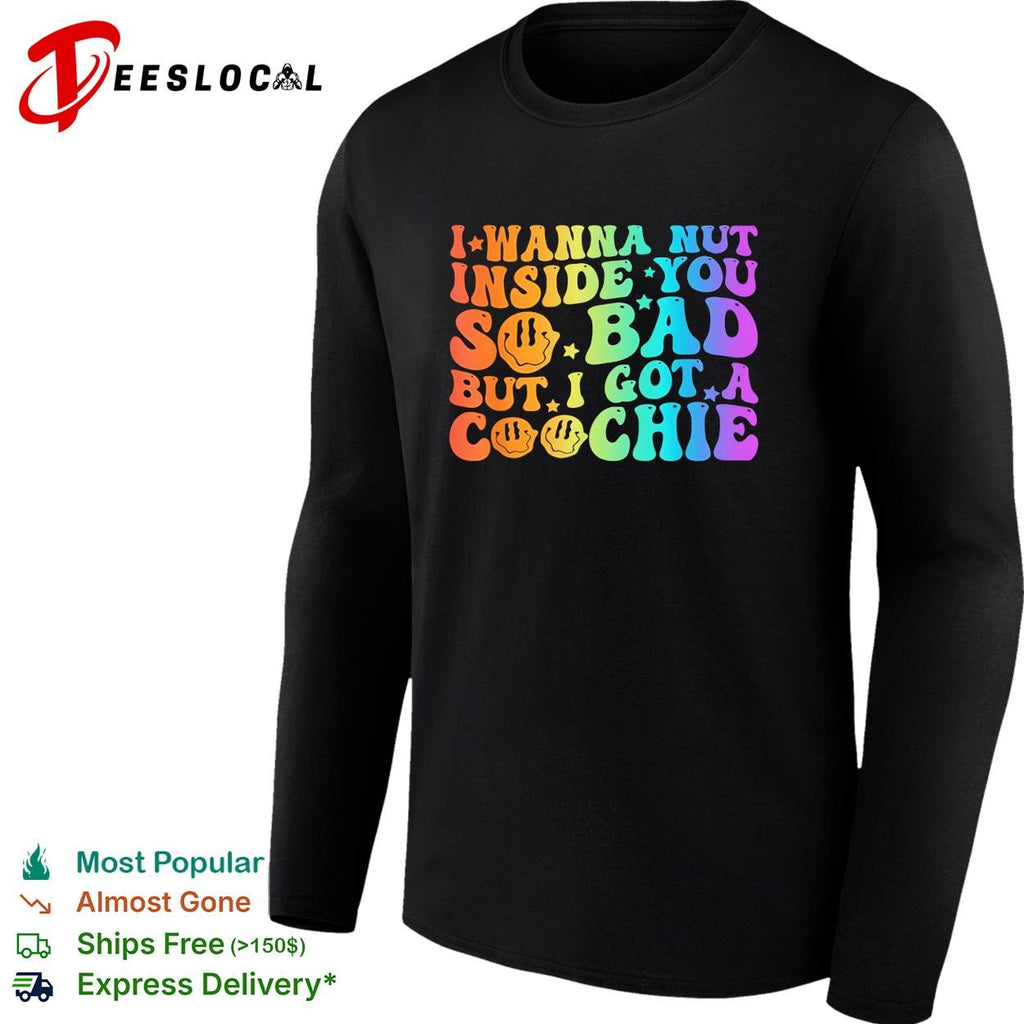 I want a sweet treat so bad but I got a snack funny graphic shirt